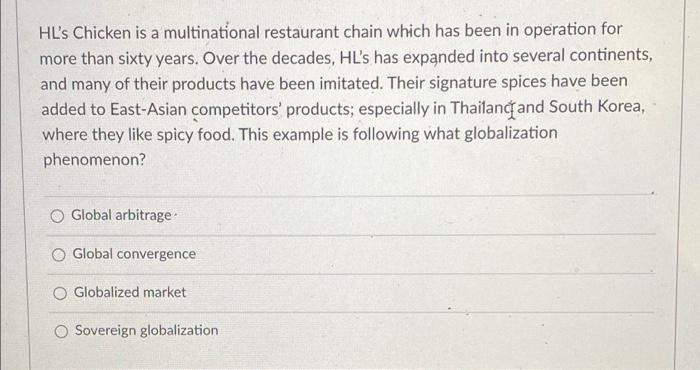 HL's Chicken is a multinational restaurant chain