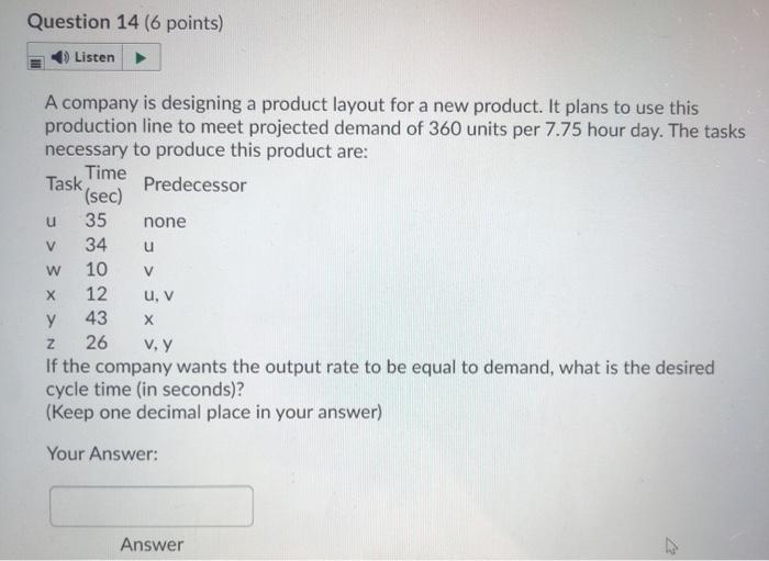 Question 14 (6 points) Listen u none V u A