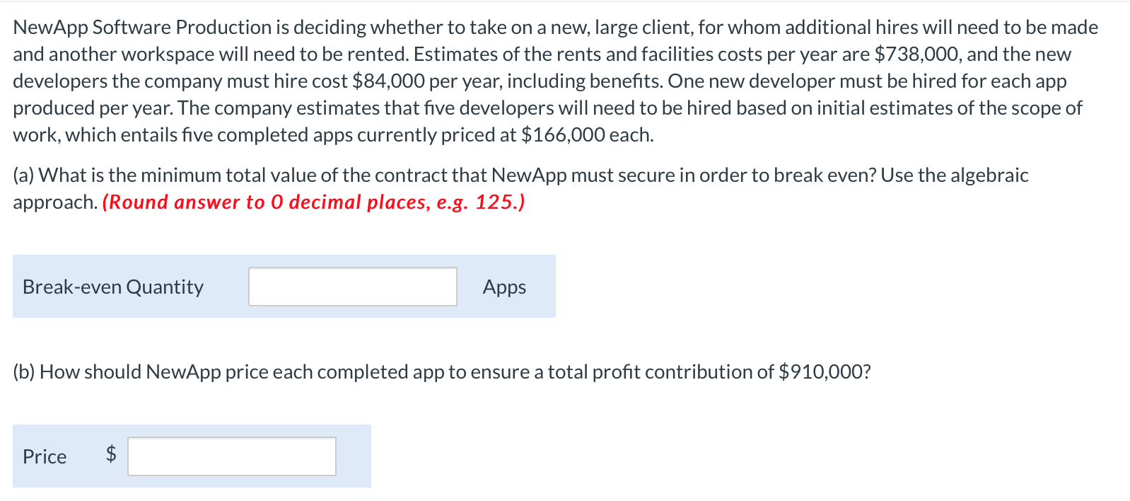 NewApp Software Production is deciding whether to