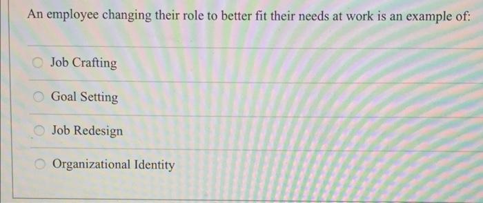 An employee changing their role to better fit