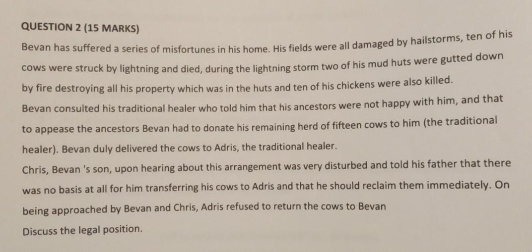QUESTION 2 (15 MARKS) Bevan has suffered a series