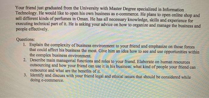 Your friend just graduated from the University