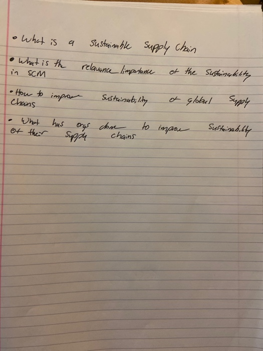 o What is a sustainable supply chain What is the