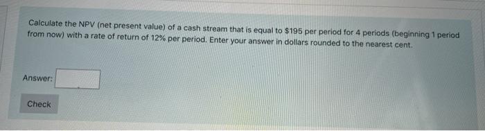 Calculate the NPV (net present value) of a cash