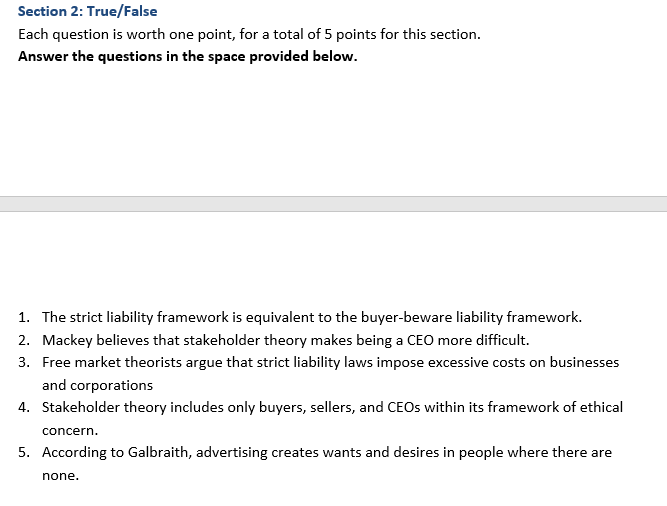 Section 2: True/False Each question is worth one