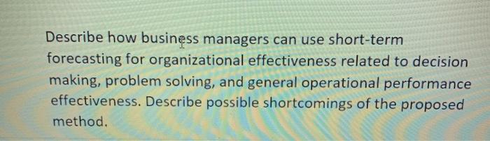 Describe how business managers can use short-term
