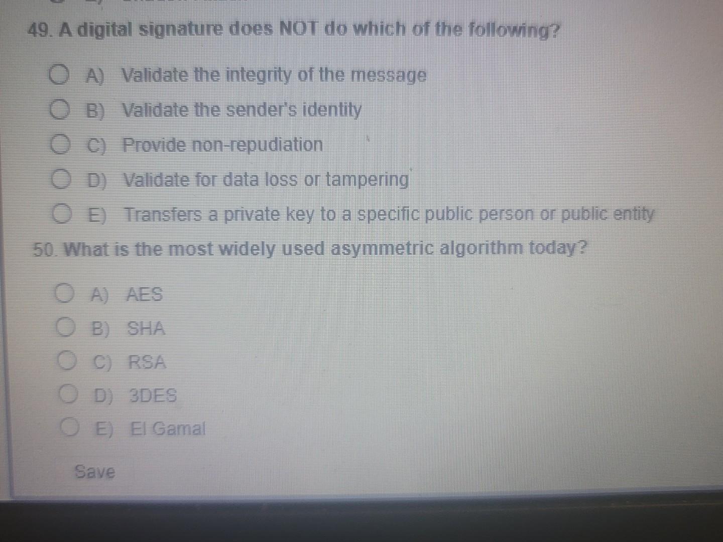 help with 49 and 50? 49. A digital signature does