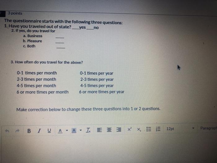 3 points The questionnaire starts with the