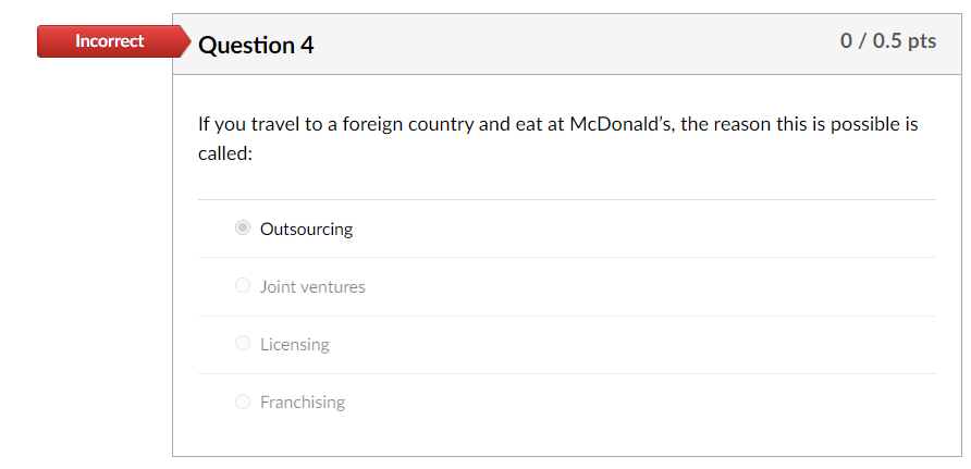 Incorrect Question 2 0 / 0.5 pts Organizations