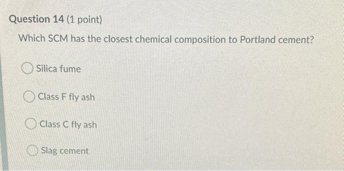 Question 12 (1 point) Which statement is correct