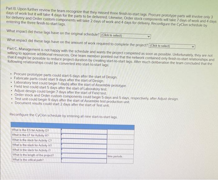 Please Answer Both parts B A The Cyclon project