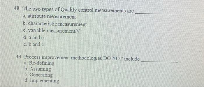 48- The two types of Quality control measurements
