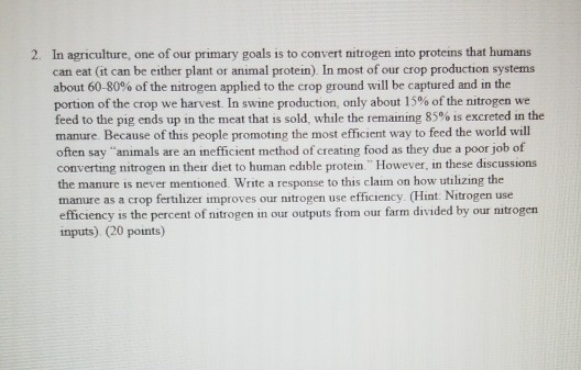 2. In agriculture, one of our primary goals is to