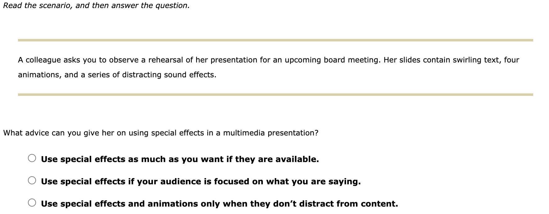 Read the scenario, and then answer the question.