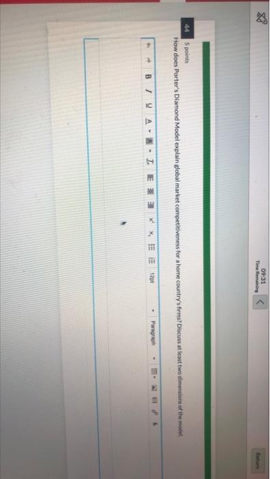 23 09:31 Tamaining 44 5 points How does Porter's