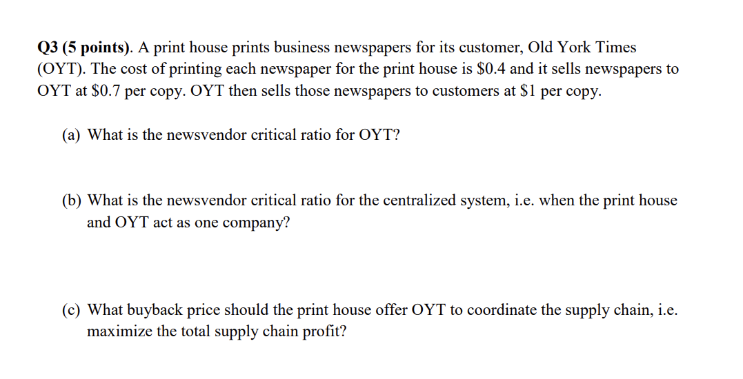 Q3 (5 points). A print house prints business