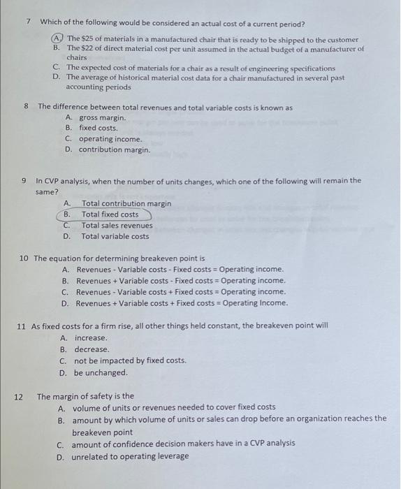 7 Which of the following would be considered an