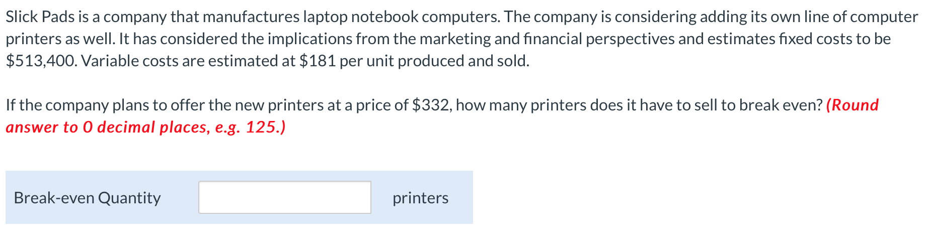 Slick Pads is a company that manufactures laptop