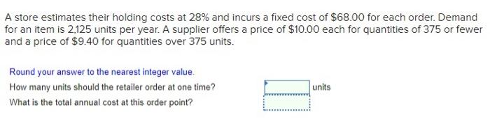 A store estimates their holding costs at 28% and