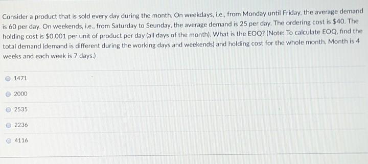 Consider a product that is sold every day during