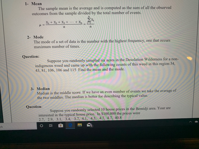 1- Mean The sample mean is the average and is