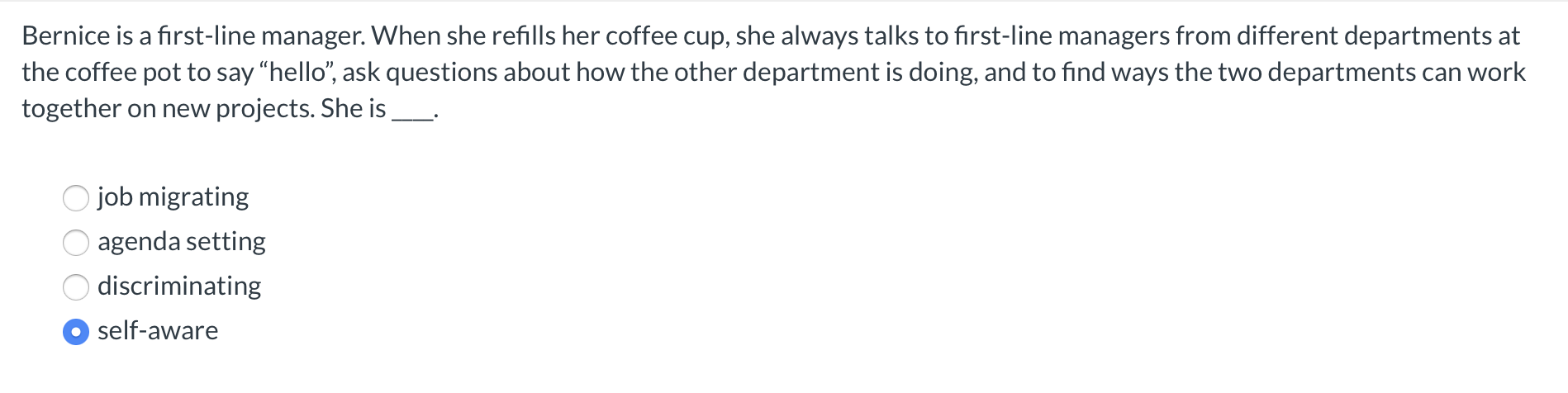 Bernice is a first-line manager. When she refills