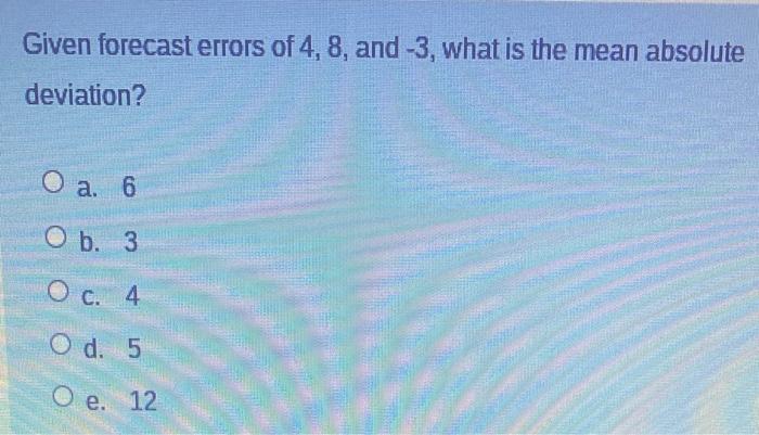 Given forecast errors of 4, 8, and -3, what is