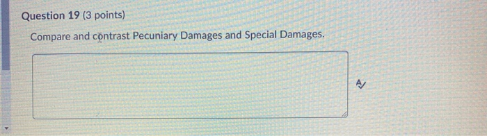 Question 19 (3 points) Compare and contrast