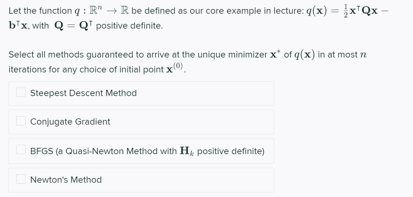 Let the function q: R" + R be defined as our core