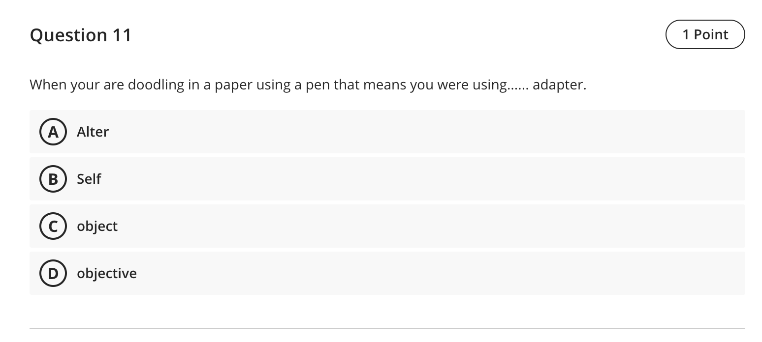 Question 11 1 Point When your are doodling in a