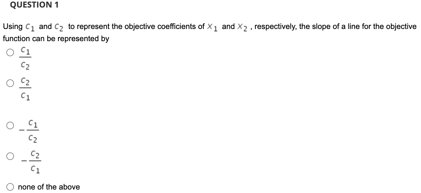 QUESTION 1 Using C1 and C2 to represent the