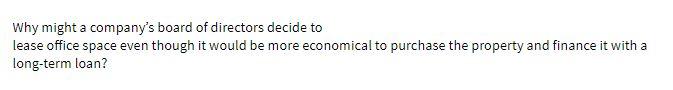 Why might a company's board of directors decide