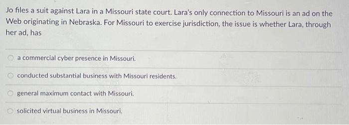 Jo files a suit against Lara in a Missouri state