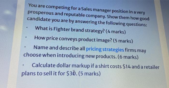 . . You are competing for a Sales manager