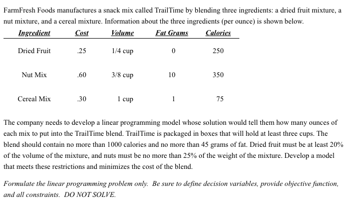 FarmFresh Foods manufactures a snack mix called