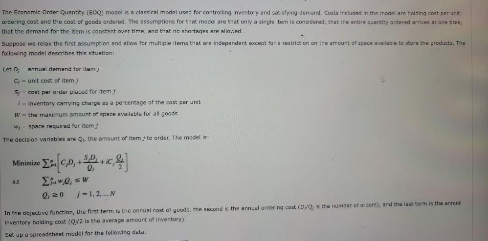 The Economic Order Quantity (EOQ) model is a