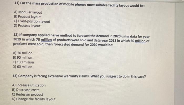 11) For the mass production of mobile phones most