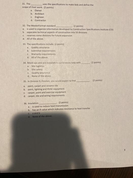 31. The uses the specifications to make bids and