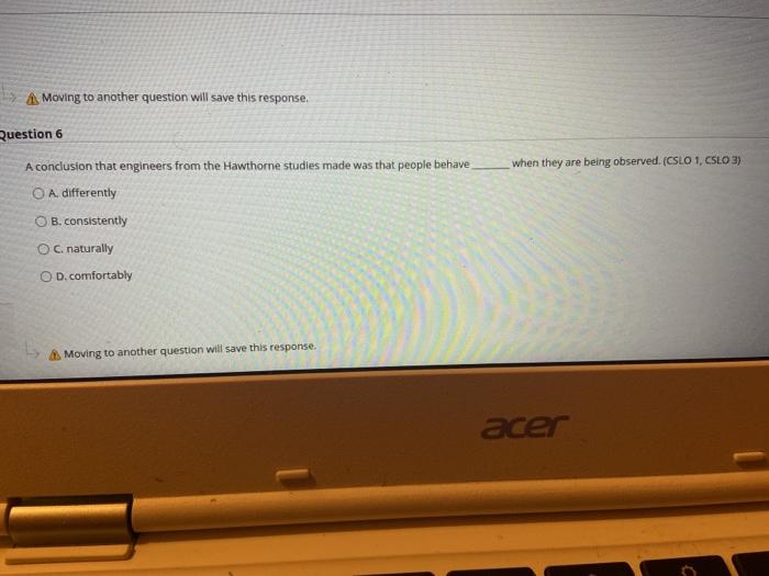 A Moving to another question will save this