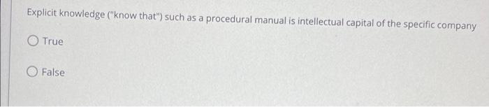 Explicit knowledge ("know that") such as a