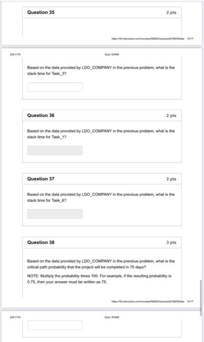 Question 34 2 pts LDO_COMPANY is managing a
