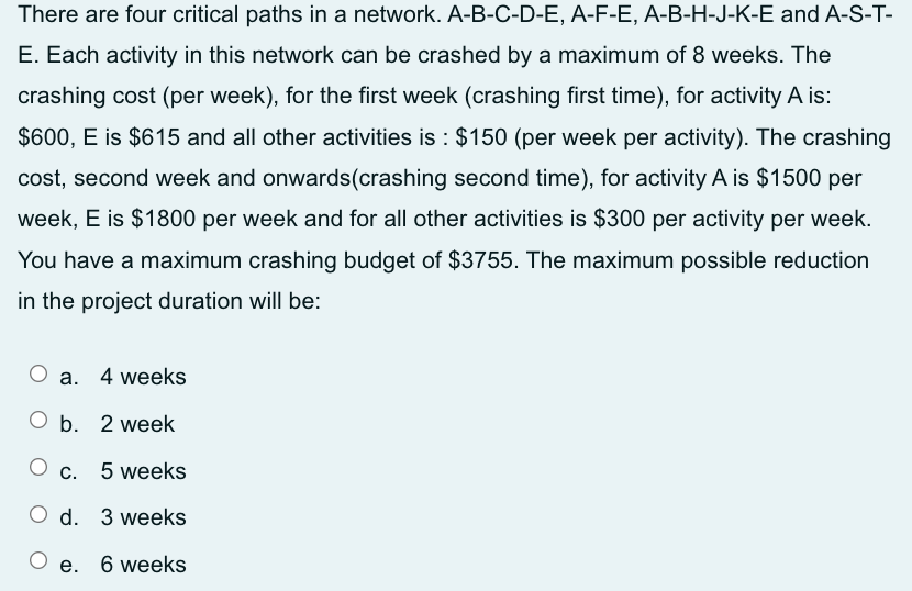There are four critical paths in a network.