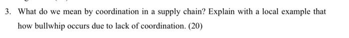 The question is from Supply Chain Management.