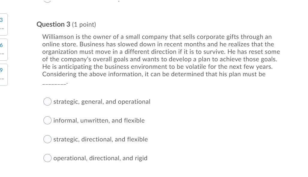 3 Question 3 (1 point) 6 Williamson is the owner
