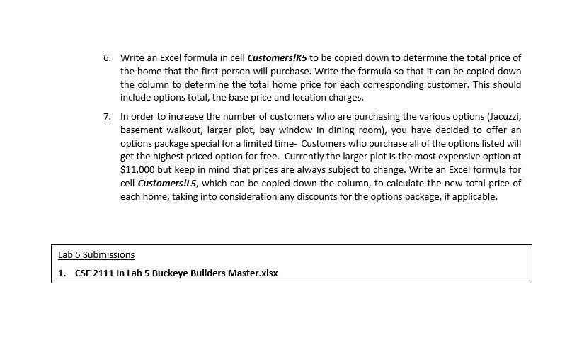 4. Write an Excel formula in cell Customers!I5 to