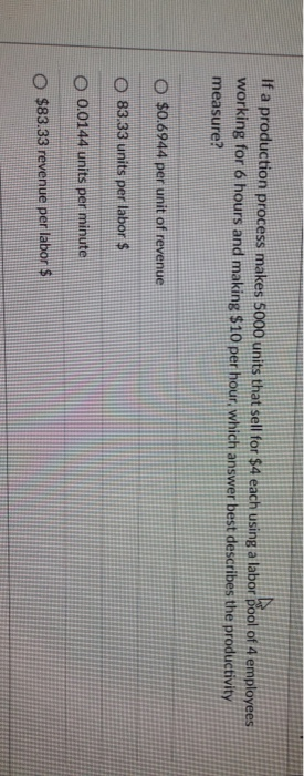 If a production process makes 5000 units that