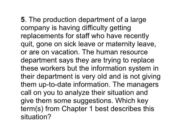 5. The production department of a large company