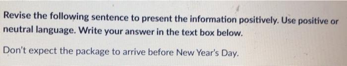 Revise the following sentence to present the
