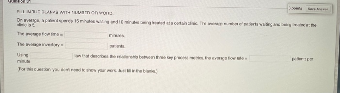 Question 31 3 points Save Answer FILL IN THE