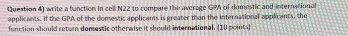 Question 4) write a function in cell N22 to